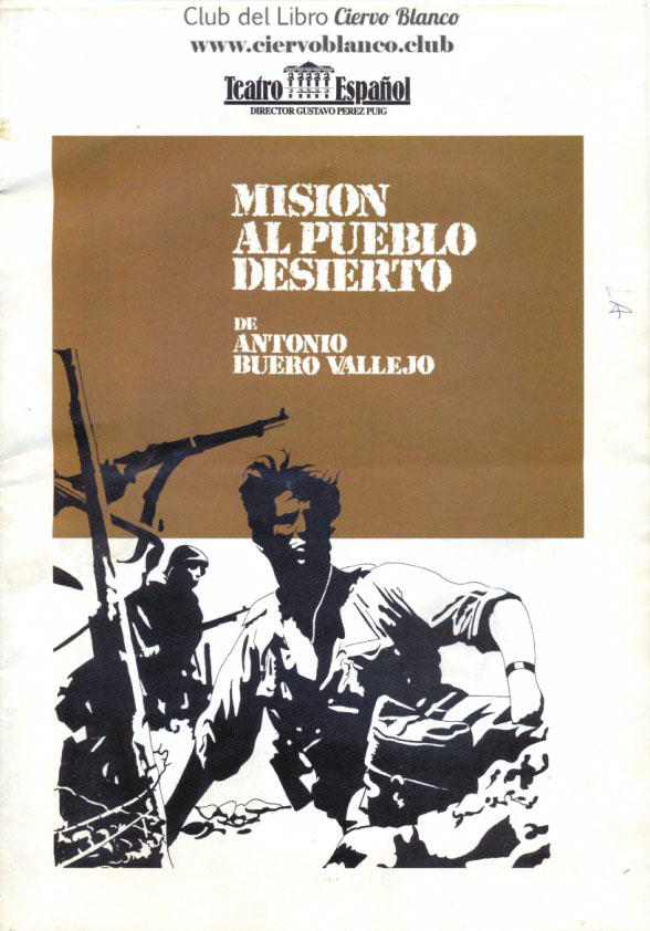 mision al pueblo desierto tertulia literaria madrid club libro ciervo blanco buero vallejo