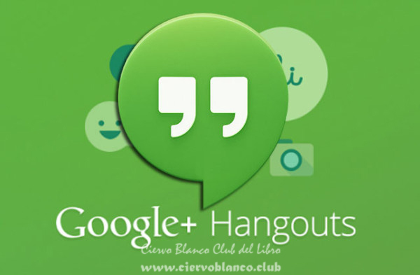 google hangouts tertulia literaria ciervo blanco club libro lectura