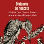 distancia de rescate samanta schweblin club libro madrid gratis tertulia literaria