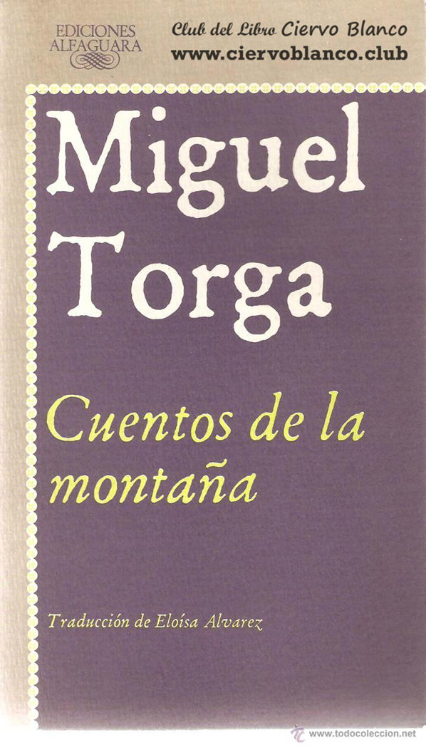 cuentos de la montana tertulia literaria madrid miguel torga club libro ciervo blanco