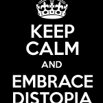 keep-calm-and-embrace-distopia-tertulia-literaria-ciervo-blanco-club-libro