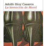 la invencion de morel Adolfo Bioy Casares tertulia literaria madrid