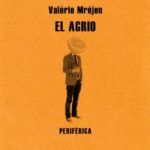 el-agrio-valerie-mrejen-tertulia-literaria-gratis-club-del-libro-madrid-novela