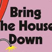 Bring the house down, by Charlotte Runcie - Ciervo Blanco
